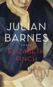 Elizabeth Finch, Barnes, Julian, Verlag Kiepenheuer & Witsch GmbH & Co KG, EAN/ISBN-13: 9783462003277