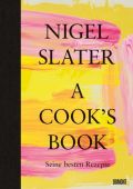 A Cook's Book, Slater, Nigel, DuMont Buchverlag GmbH & Co. KG, EAN/ISBN-13: 9783832169121