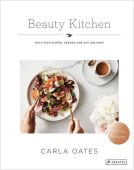 Beauty Kitchen, Oates, Carla, Prestel Verlag, EAN/ISBN-13: 9783791384535