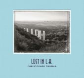 Christopher Thomas Lost in L.A., Thomas, Christopher, Prestel Verlag, EAN/ISBN-13: 9783791383750