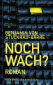 Noch wach?, Stuckrad-Barre, Benjamin von, Verlag Kiepenheuer & Witsch GmbH & Co KG, EAN/ISBN-13: 9783462004670