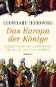 Das Europa der Könige, Horowski, Leonhard, Rowohlt Verlag, EAN/ISBN-13: 9783498028350