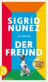 Der Freund, Nunez, Sigrid, Aufbau Verlag GmbH & Co. KG, EAN/ISBN-13: 9783351034863