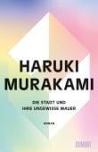 Die Stadt und ihre ungewisse Mauer, Murakami, Haruki, DuMont Buchverlag GmbH & Co. KG, EAN/ISBN-13: 9783832168391