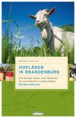 Hofläden in Brandenburg, be.bra Verlag GmbH, EAN/ISBN-13: 9783861247142