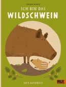 Ich bin das Wildschwein, Wiehle, Katrin, Beltz, Julius Verlag, EAN/ISBN-13: 9783407758354