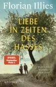 Liebe in Zeiten des Hasses, Illies, Florian, Fischer, S. Verlag GmbH, EAN/ISBN-13: 9783103970739