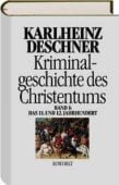 Kriminalgeschichte des Christentums 6, Deschner, Karlheinz, Rowohlt Verlag, EAN/ISBN-13: 9783498013097
