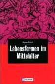 Lebensformen im Mittelalter, Borst, Arno, Ullstein Verlag, EAN/ISBN-13: 9783548265131