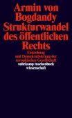 Strukturwandel des öffentlichen Rechts, Bogdandy, Armin von, Suhrkamp, EAN/ISBN-13: 9783518299562