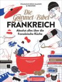 Die Gourmet-Bibel Frankreich, Gaudry, François-Régis, Christian Verlag, EAN/ISBN-13: 9783959614009