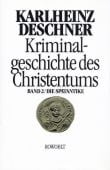 Kriminalgeschichte des Christentums - Band 2/Die Spätantike, Karlheinz Deschner, Rowohlt, EAN/ISBN-13: 9783498012779