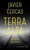 Terra Alta, Cercas, Javier, Fischer, S. Verlag GmbH, EAN/ISBN-13: 9783103970708