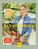 Homefarming: Das Kochbuch. Mit der eigenen Ernte durchs ganze Jahr, Rakers, Judith, Gräfe und Unzer, EAN/ISBN-13: 9783833887505