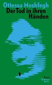 Der Tod in ihren Händen, Moshfegh, Ottessa, Carl Hanser Verlag GmbH & Co.KG, EAN/ISBN-13: 9783446269408