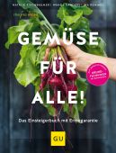 Gemüse für alle!, Kirchbaumer, Natalie/Ganders, Wanda/Remmel, Ina, Gräfe und Unzer, EAN/ISBN-13: 9783833881770