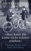 'Man kann die Liebe nicht stärker erleben', Fischer, Oliver, Rowohlt Verlag, EAN/ISBN-13: 9783498003890