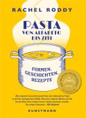 Pasta von Alfabeto bis Ziti, Roddy, Rachel, Verlag Antje Kunstmann GmbH, EAN/ISBN-13: 9783956145698