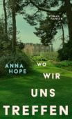 Wo wir uns treffen, Hope, Anna, Carl Hanser Verlag GmbH & Co.KG, EAN/ISBN-13: 9783446281066