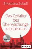 Das Zeitalter des Überwachungskapitalismus, Zuboff, Shoshana, Campus Verlag, EAN/ISBN-13: 9783593520452