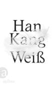 Weiß, Kang, Han, Aufbau Verlag GmbH & Co. KG, EAN/ISBN-13: 9783351037222