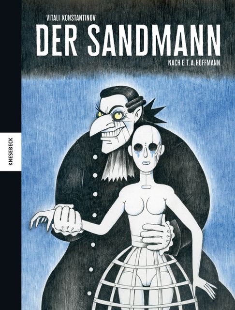 Der Sandmann: Graphic Novel nach E.T.A. Hoffmann