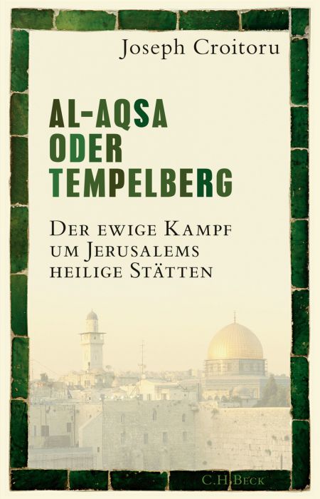 Croitoru, Joseph: Al-Aqsa oder Tempelberg