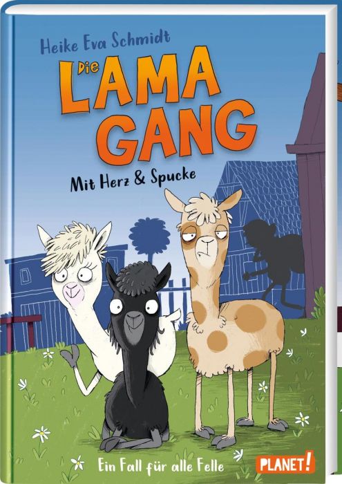 Schmidt, Heike Eva: Die Lama-Gang. Mit Herz und Spucke 1: Ein Fall für alle Felle