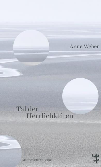 Weber, Anne: Tal der Herrlichkeiten