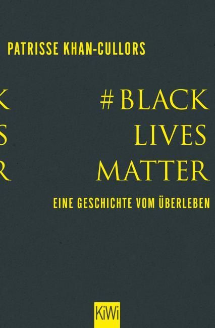 Khan-Cullors, Patrisse/bandele, asha: #BlackLivesMatter