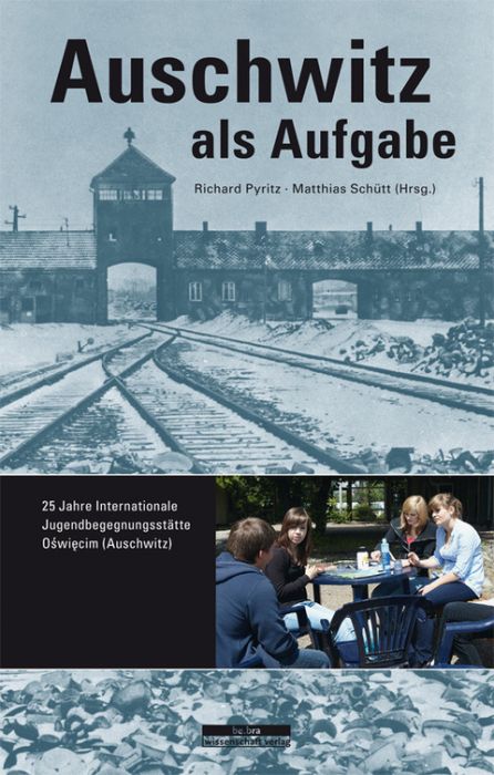: Auschwitz als Aufgabe