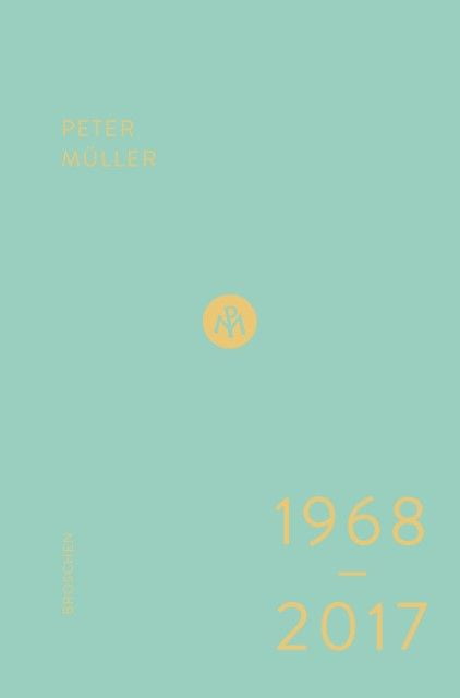 Müller, Peter: Broschen 1968-2017