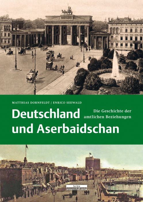 Dornfeldt, Matthias/Seewald, Enrico: Deutschland und Aserbaidschan