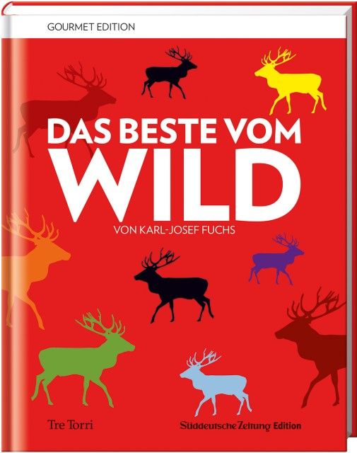 Fuchs, Karl-Josef: Das Beste vom Wild