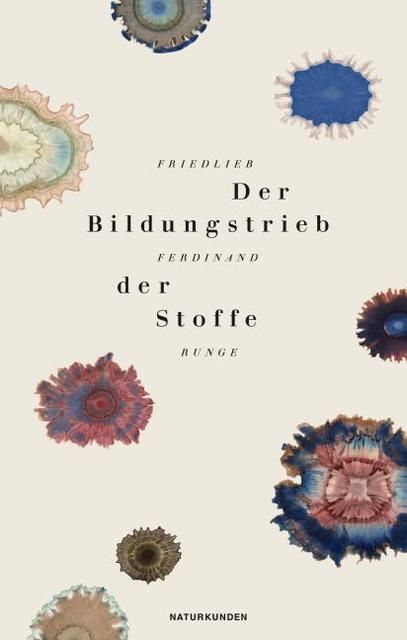 Runge, Friedlieb Ferdinand: Der Bildungstrieb der Stoffe
