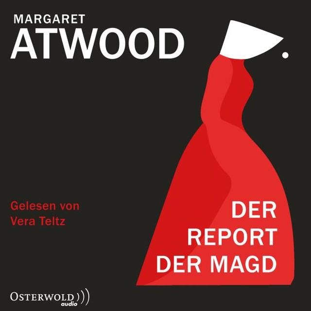 Atwood, Margaret: Der Report der Magd