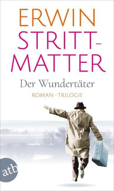 Strittmatter, Erwin: Der Wundertäter