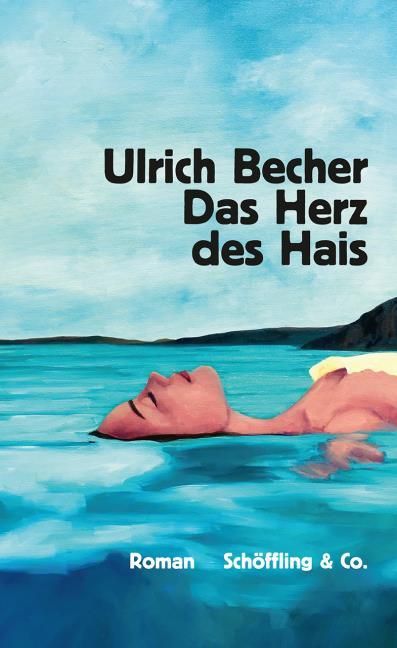 Becher, Ulrich: Das Herz des Hais