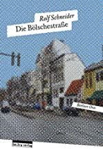 Schneider, Rolf: Die Bölschestraße