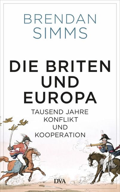 Simms, Brendan: Die Briten und Europa