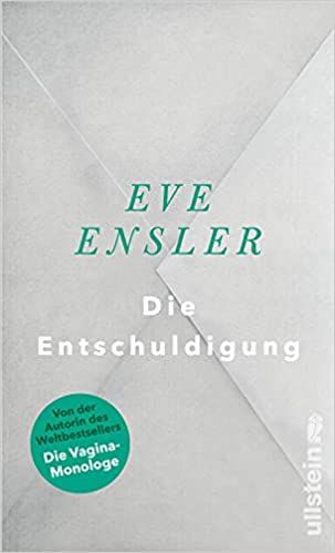 Ensler, Eve: Die Entschuldigung