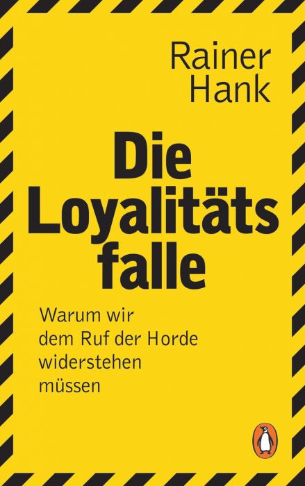 Hank, Rainer: Die Loyalitätsfalle
