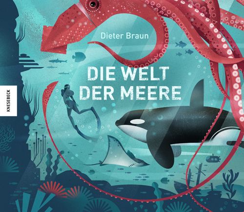 Braun, Dieter: Die Welt der Meere