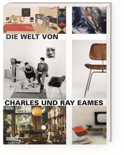: Die Welt von Charles und Ray Eames