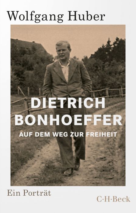 Huber, Wolfgang: Dietrich Bonhoeffer