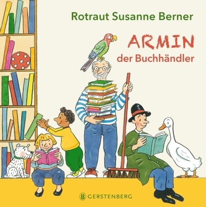 Berner, Rotraut Susanne: Armin, der Buchhändler