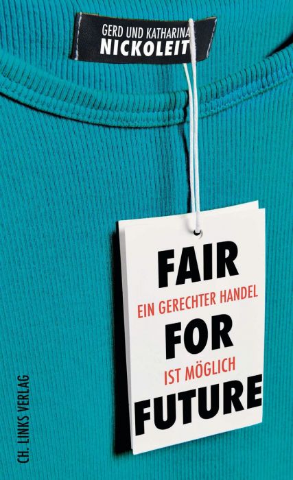 Nickoleit, Katharina/Nickoleit, Gerd: Fair for Future