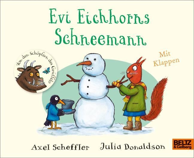 Scheffler, Axel/Donaldson, Julia: Evi Eichhorns Schneemann