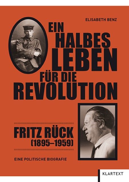 Benz, Elisabeth: Ein halbes Leben für die Revolution