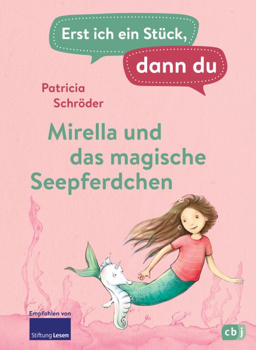 Schröder, Patricia: Erst ich ein Stück, dann du - Mirella und das magische Seepferdchen